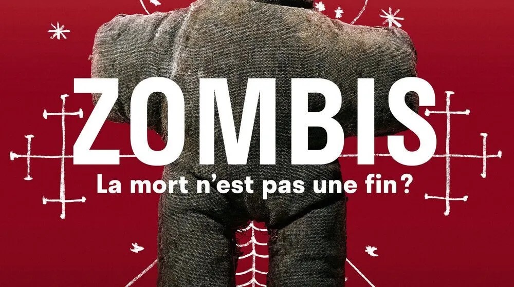 L’exposition « Zombis : la mort n&rsquo;est pas une fin ?&nbsp;»
